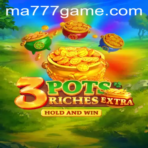 Enter the World of 3potsExtra: Your Ultimate Guide to MA777 Login