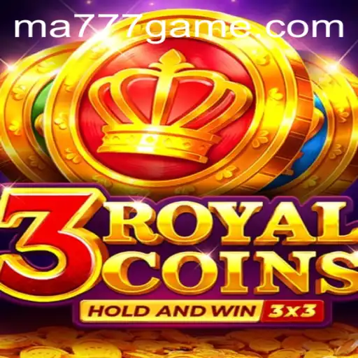 A Comprehensive Guide to '3royalcoins' and MA777 Login