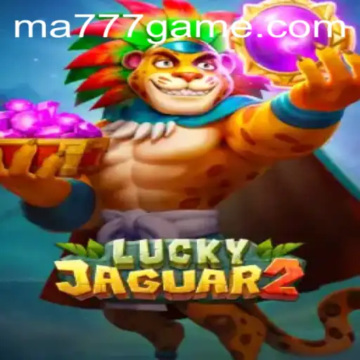 Exploring the Thrills of Luckyjaguar2: Your Ultimate Guide to Gameplay and MA777 Login