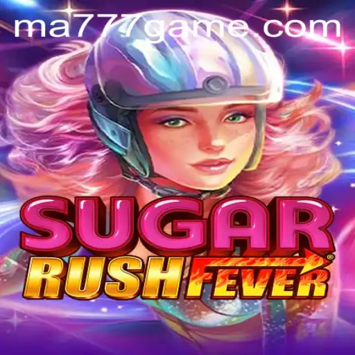 Discover the Excitement of SugarRushFever with MA777 Login