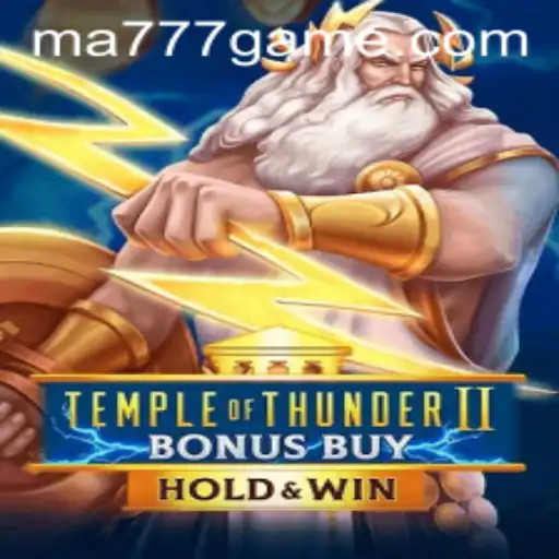 Exploring the Dynamic World of TempleofThunderIIBonusBuy