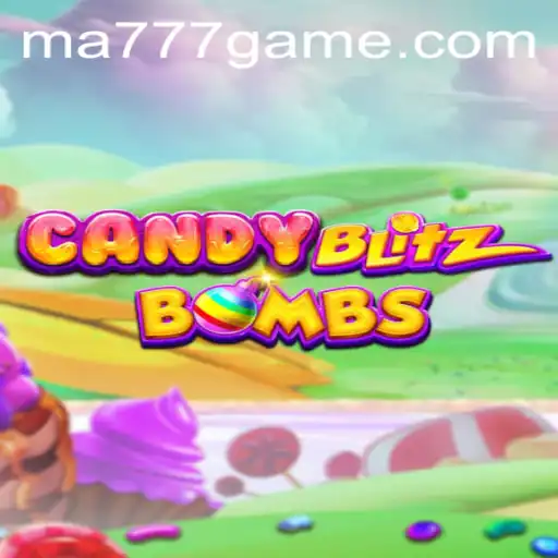 CandyBlitzBombs Game Guide: Mastering MA777 Login and Gameplay