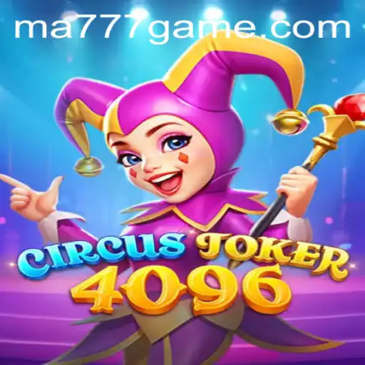 Exploring the Thrills of CircusJoker4096 and the MA777 Login Experience