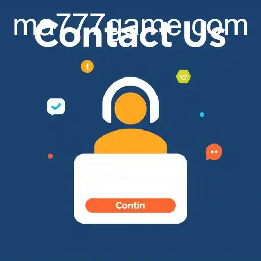 Understanding the Importance of 'Contact Us' Pages Featuring MA777 Login