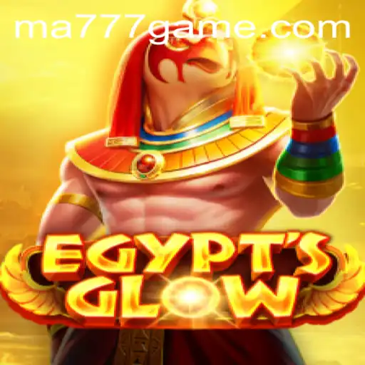 EgyptsGlow and MA777 Login: A Comprehensive Guide to This Captivating Game