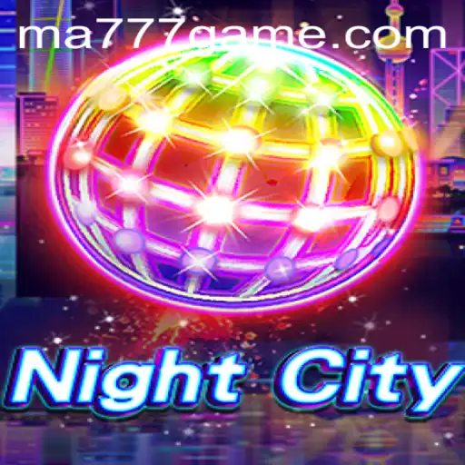 Exploring NightCity: An Immersive Gaming Experience with MA777 Login
