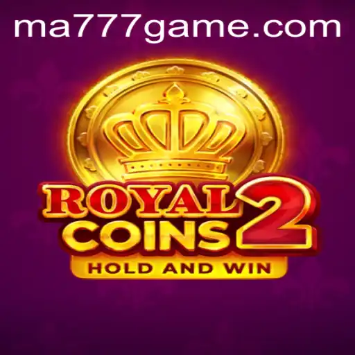 Exploring the Enchanting World of RoyalCoins2: Unlocking the Secrets of MA777 Login